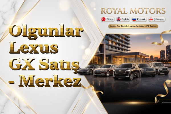 Olgunlar Lexus GX Satış - Merkez
