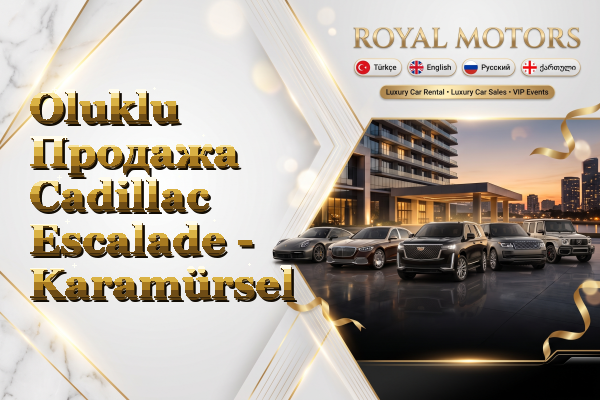 Oluklu Продажа Cadillac Escalade - Karamürsel