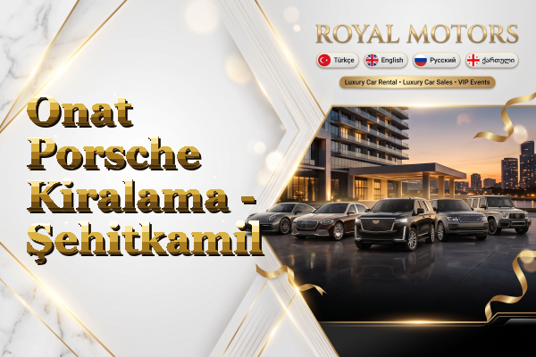 Onat Porsche Kiralama - Şehitkamil