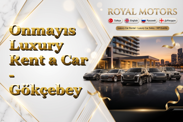 Onmayıs Luxury Rent a Car - Gökçebey