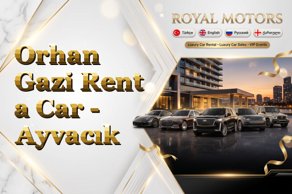 Orhan Gazi Rent a Car - Ayvacık