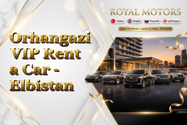 Orhangazi VIP Rent a Car - Elbistan