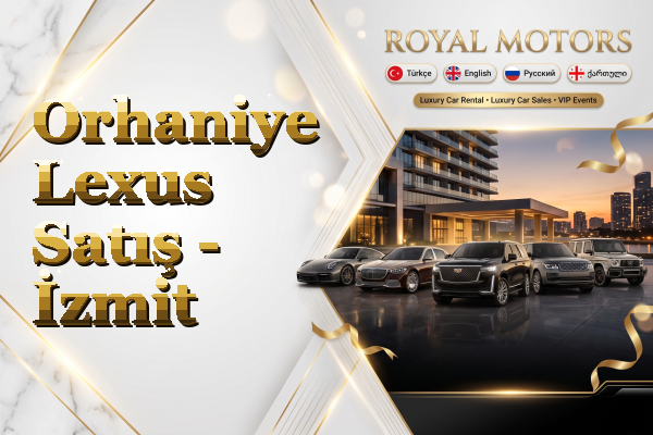 Orhaniye Lexus Satış - İzmit
