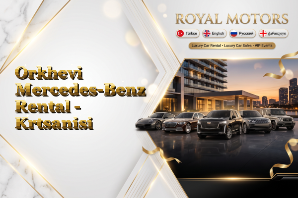 Orkhevi Mercedes-Benz Rental - Krtsanisi