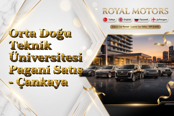 Orta Doğu Teknik Üniversitesi Pagani Satış - Çankaya