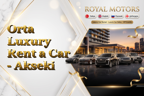 Orta Luxury Rent a Car - Akseki