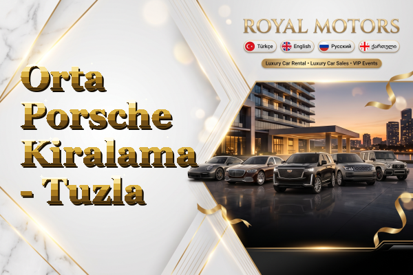 Orta Porsche Kiralama - Tuzla