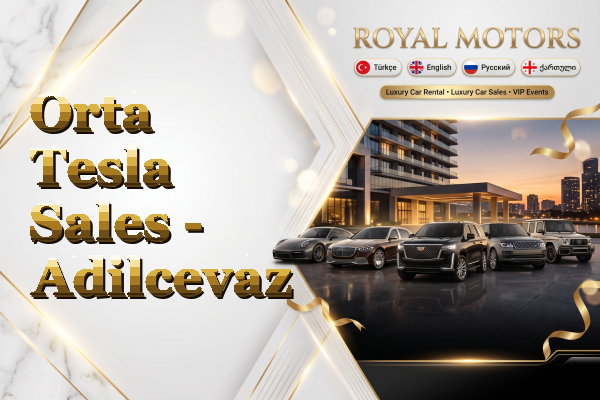 Orta Tesla Sales - Adilcevaz