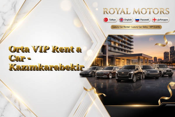 Orta VIP Rent a Car - Kazımkarabekir