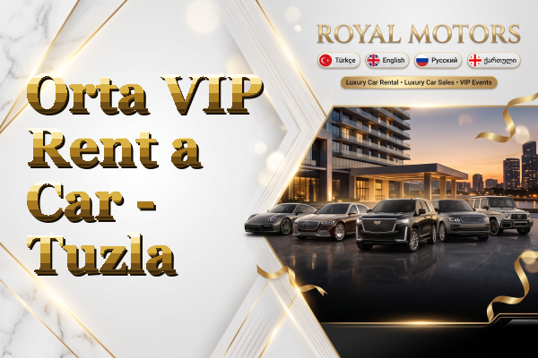 Orta VIP Rent a Car - Tuzla