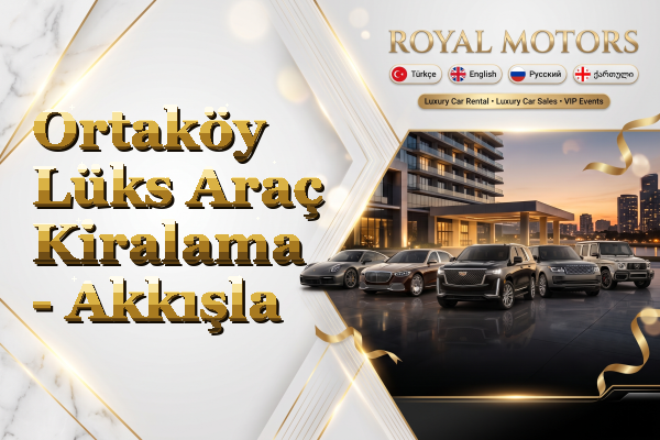 Ortaköy Lüks Araç Kiralama - Akkışla