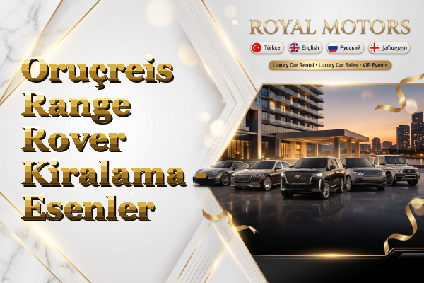 Oruçreis Range Rover Kiralama - Esenler
