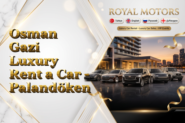 Osman Gazi Luxury Rent a Car - Palandöken