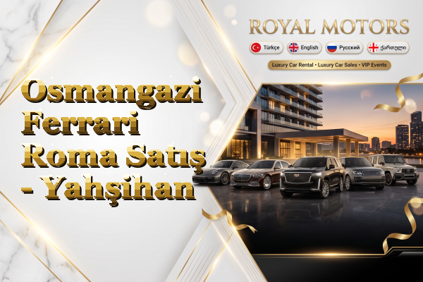 Osmangazi Ferrari Roma Satış - Yahşihan