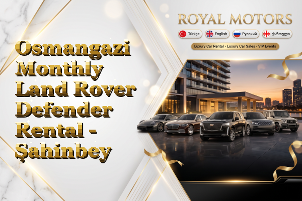 Osmangazi Monthly Land Rover Defender Rental - Şahinbey