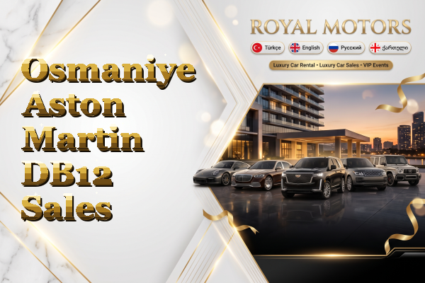 Osmaniye Aston Martin DB12 Sales