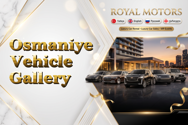 Osmaniye Vehicle Gallery