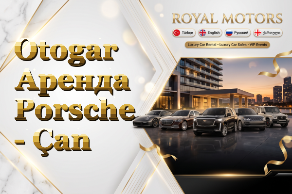 Otogar Аренда Porsche - Çan