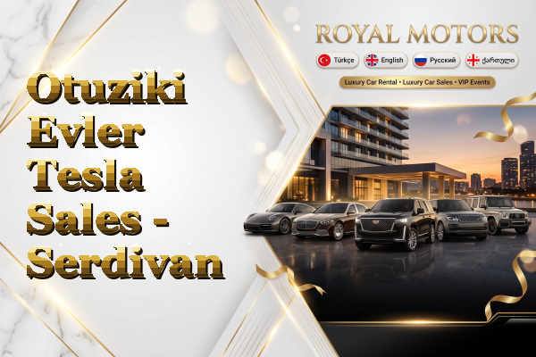 Otuziki Evler Tesla Sales - Serdivan