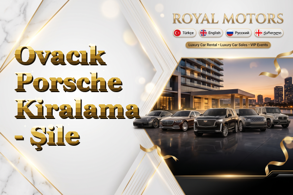 Ovacık Porsche Kiralama - Şile