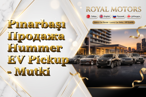 Pınarbaşı Продажа Hummer EV Pickup - Mutki