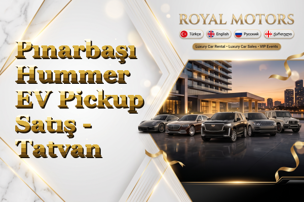Pınarbaşı Hummer EV Pickup Satış - Tatvan