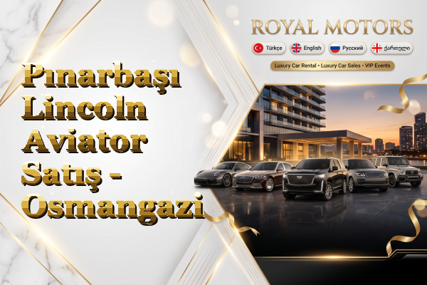 Pınarbaşı Lincoln Aviator Satış - Osmangazi
