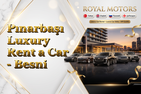 Pınarbaşı Luxury Rent a Car - Besni