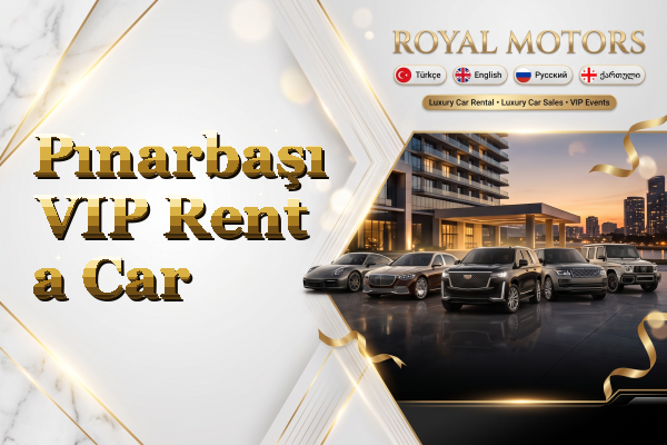 Pınarbaşı VIP Rent a Car
