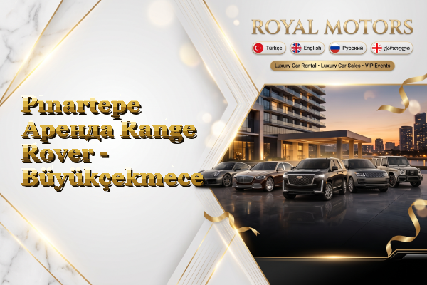 Pınartepe Аренда Range Rover - Büyükçekmece