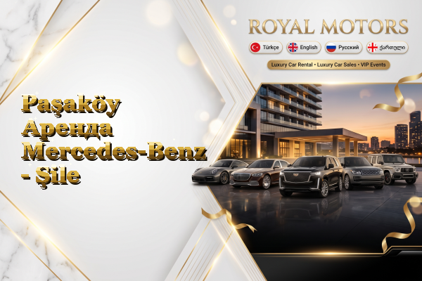 Paşaköy Аренда Mercedes-Benz - Şile