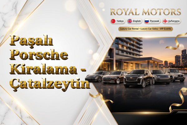 Paşalı Porsche Kiralama - Çatalzeytin