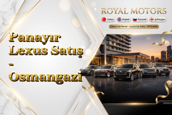Panayır Lexus Satış - Osmangazi