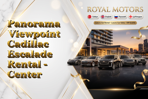Panorama Viewpoint Cadillac Escalade Rental - Center