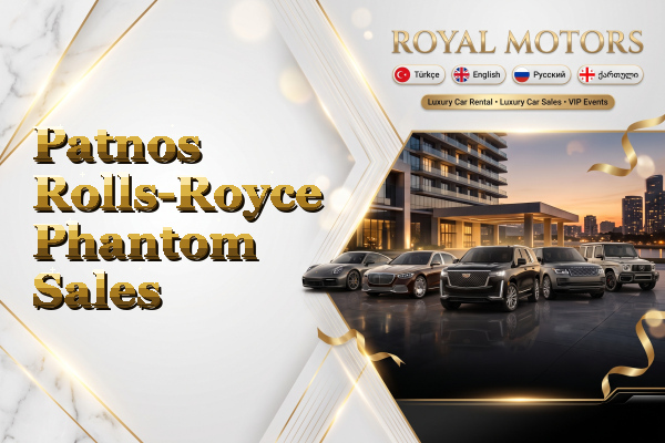 Patnos Rolls-Royce Phantom Sales
