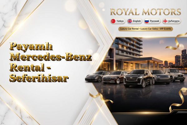 Payamlı Mercedes-Benz Rental - Seferihisar