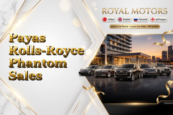 Payas Rolls-Royce Phantom Sales
