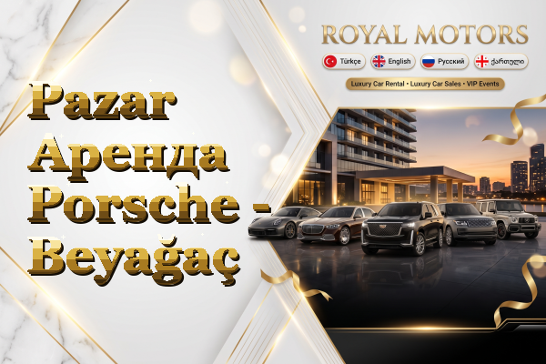 Pazar Аренда Porsche - Beyağaç