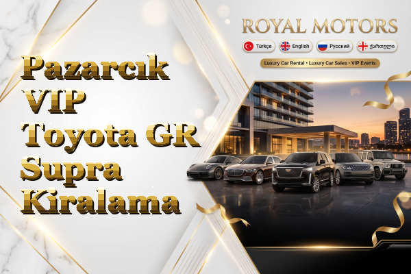 Pazarcık VIP Toyota GR Supra Kiralama