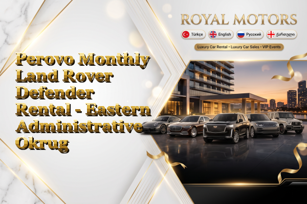 Perovo Monthly Land Rover Defender Rental - Eastern Administrative Okrug