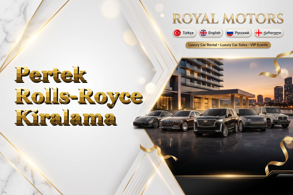Pertek Rolls-Royce Kiralama