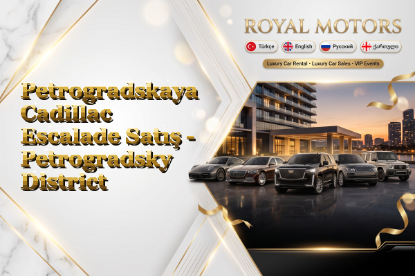 Petrogradskaya Cadillac Escalade Satış - Petrogradsky District