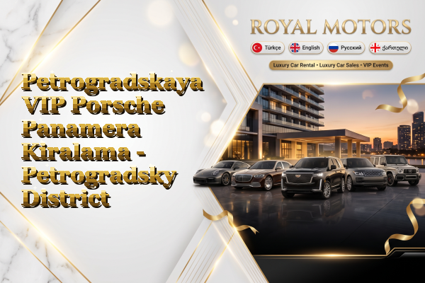Petrogradskaya VIP Porsche Panamera Kiralama - Petrogradsky District