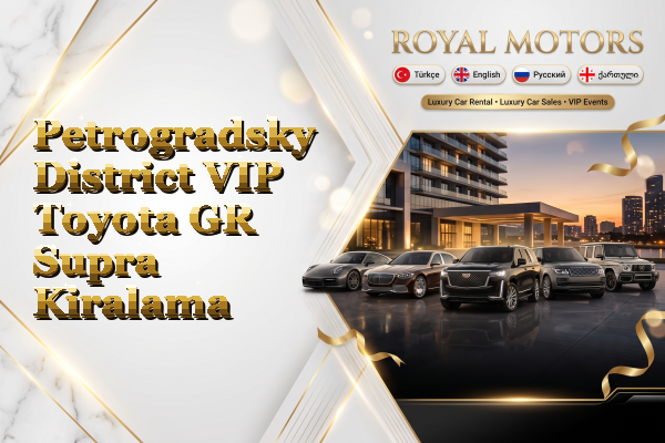Petrogradsky District VIP Toyota GR Supra Kiralama