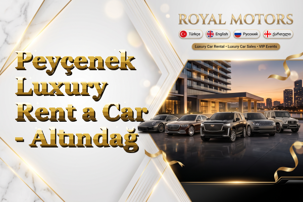 Peyçenek Luxury Rent a Car - Altındağ