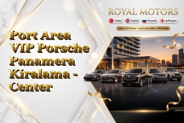 Port Area VIP Porsche Panamera Kiralama - Center