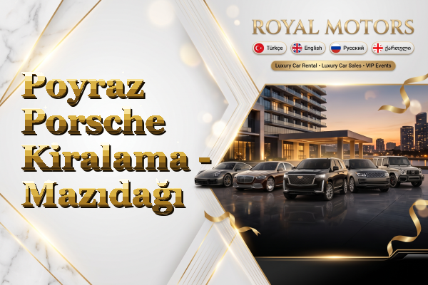 Poyraz Porsche Kiralama - Mazıdağı