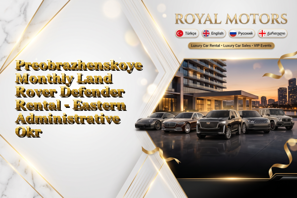 Preobrazhenskoye Monthly Land Rover Defender Rental - Eastern Administrative Okrug