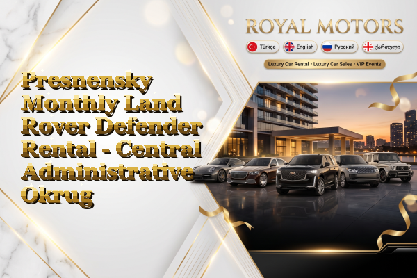 Presnensky Monthly Land Rover Defender Rental - Central Administrative Okrug