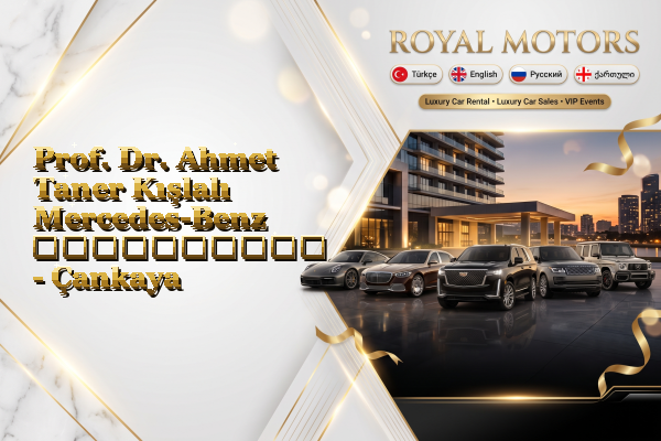Prof. Dr. Ahmet Taner Kışlalı Mercedes-Benz გაქირავება - Çankaya